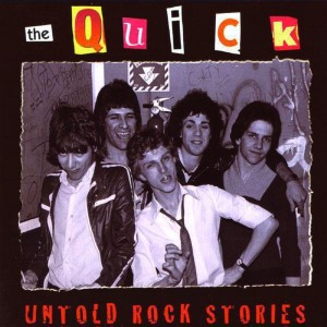 อัลบัม Untold Rock Stories ศิลปิน The Quick