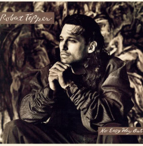 อัลบัม No Easy Way Out ศิลปิน Robert Tepper