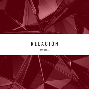 Relación - Remix