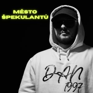 Listen to Město Plný Špekulantu (feat. Lucass) (Explicit) song with lyrics from DAN1997