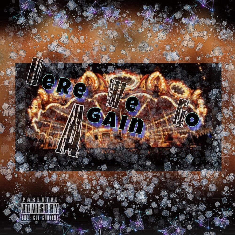 Here We Go Again (Explicit)