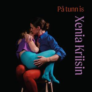 Xenia Kriisin的專輯På tunn is