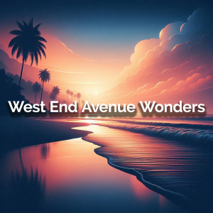 Listen to West End Avenue Wonders song with lyrics from Maran