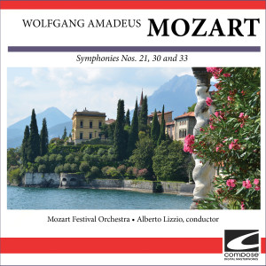 Wolfgang Amadeus Mozart - Symphonies Nos. 21, 30 and 33 dari Mozart Festival Orchestra