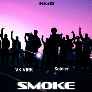 Listen to Smoke ( Lofi) song with lyrics from VK VIRK