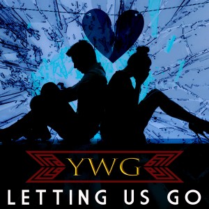收听Ywg的Letting Us Go歌词歌曲