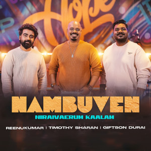 Reenukumar的專輯Nambuven (Niraivaerum Kaalam)