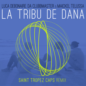 Album La Tribu De Dana oleh Luca Debonaire