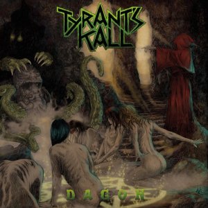 ดาวน์โหลดและฟังเพลง Dagon พร้อมเนื้อเพลงจาก Tyrant's Kall