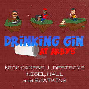 อัลบัม Drinking Gin At Arby's ศิลปิน Nick Campbell Destroys