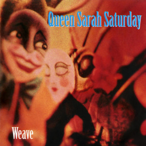 Queen Sarah Saturday的專輯Weave