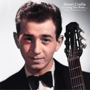 收听Henri Crolla的À Paris Dans Chaque Faubourg (Remastered 2022)歌词歌曲