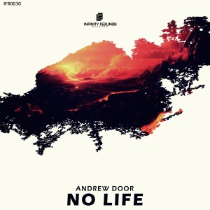 Listen to No Life song with lyrics from Andrew Door