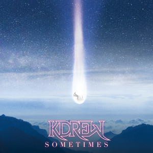 KDrew的專輯Sometimes