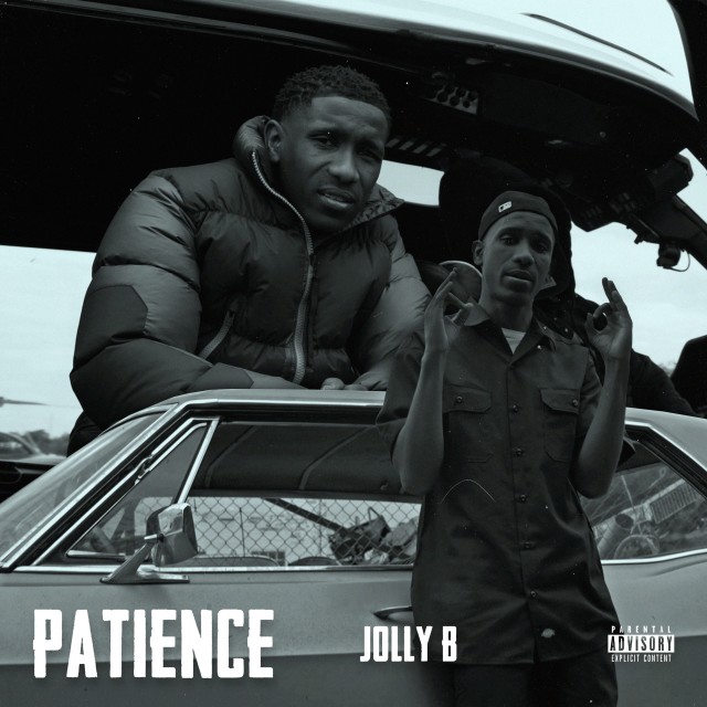 ดาวน์โหลดและฟังเพลง Patience (Explicit) พร้อมเนื้อเพลงจาก JOLLY B