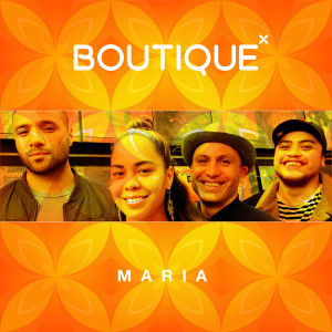 Dengarkan Maria lagu dari Boutique dengan lirik