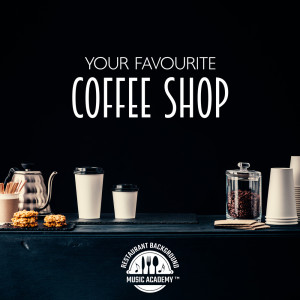 Your Favourite Coffee Shop (Soothing BGM for Relaxing Moments, Jazz Music for Warm and Cozy Atmosphere)