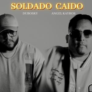 อัลบัม SOLDADO CAIDO (DUBOSKY Remix) ศิลปิน Dubosky