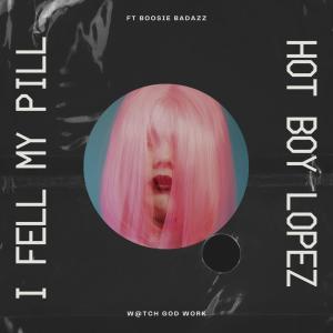 Hot Boy lopez的專輯I Fell My Pill (feat. Boosie Badazz) [Explicit]