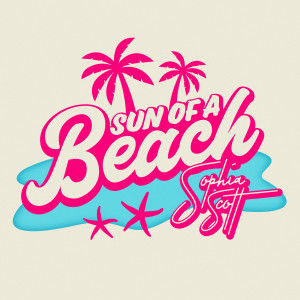 收听Sophia Scott的Sex on the Beach (Explicit)歌词歌曲