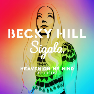 Becky Hill的專輯Heaven On My Mind