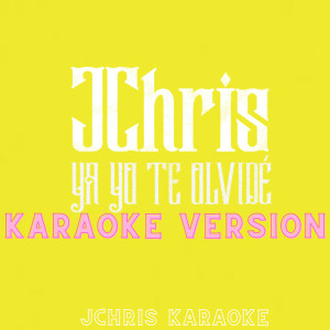 Album Ya Yo Te Olvidé (Karaoke Version) from 