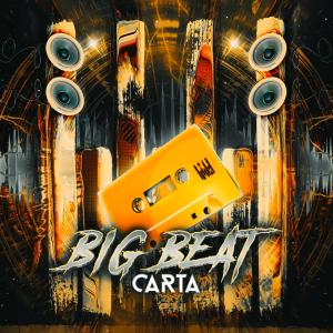 ดาวน์โหลดและฟังเพลง Big Beat พร้อมเนื้อเพลงจาก Carta
