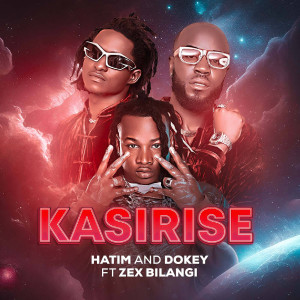 Listen to Kasirise (Explicit) song with lyrics from Hatim and Dokey