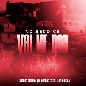 MC Menor Original的專輯No Beco Ce Vai Me Dar (Explicit)
