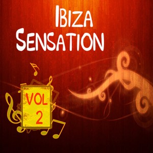 Various Artists的專輯Ibiza Sensation Vol. 2