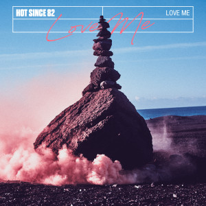 Album Love Me from Hot Since 82