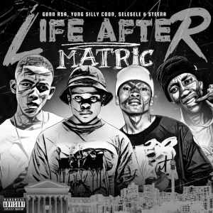 收聽Gunn RSA的Life After Matric (Explicit)歌詞歌曲