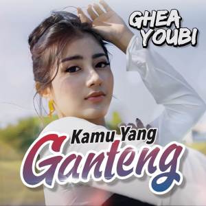Ghea Youbi的专辑Kamu Yang Ganteng