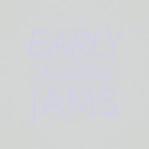 Various Artists的專輯Early Amazing Jams