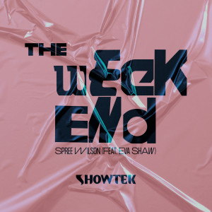 ดาวน์โหลดและฟังเพลง The Weekend พร้อมเนื้อเพลงจาก Showtek