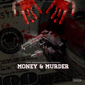 Album Money & Murder (Explicit) from Kurt Diggler