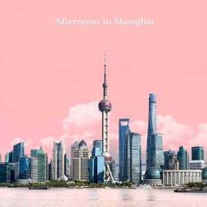 Album Afternoon In Shanghai oleh Celine