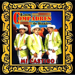 Album Mi Castigo from Los Compadres de Sinaloa
