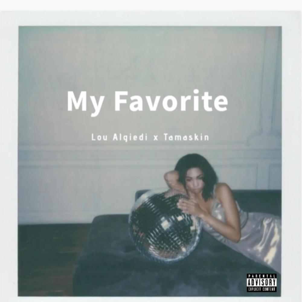 My Favorite (feat. Tamaskin) (Explicit)