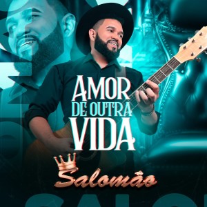 Salomão的專輯Amor de Outra Vida