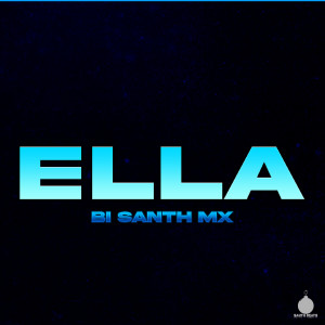 Bi Santh Mx的專輯Ella (Explicit)