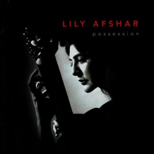 Lily Afshar的專輯Possession