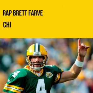ดาวน์โหลดและฟังเพลง Rap Brett Farve (Explicit) พร้อมเนื้อเพลงจาก Chi