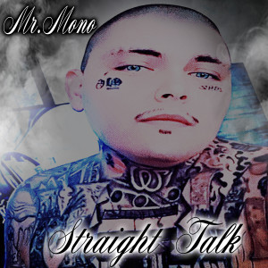 Album Straight Talk (Explicit) from Mr.Mono