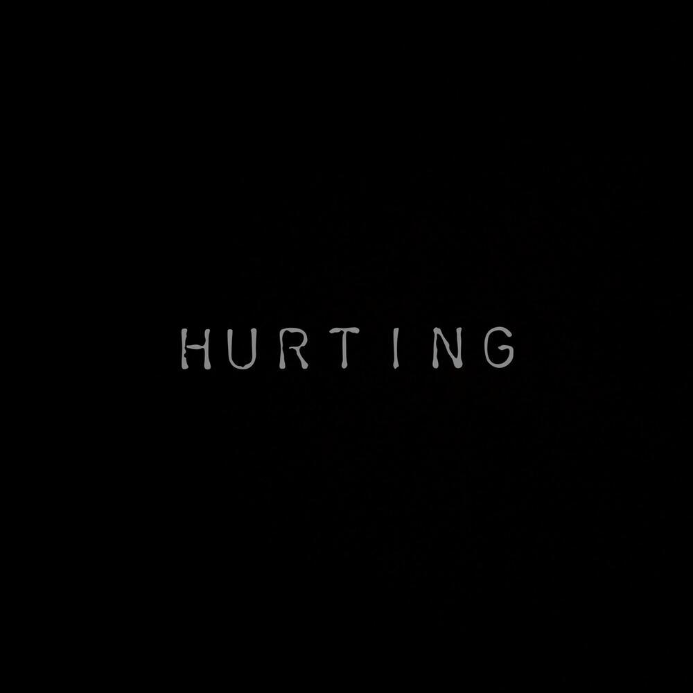 Hurting (Explicit)