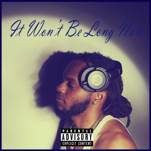 AC的專輯It Won't Be Long Now (Explicit)