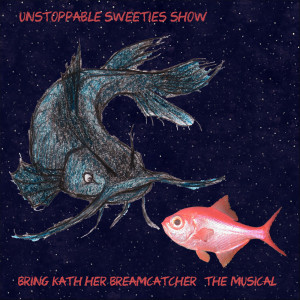 收聽Unstoppable Sweeties Show的When Life Gives You Lemons Make Lemon Sandwiches歌詞歌曲
