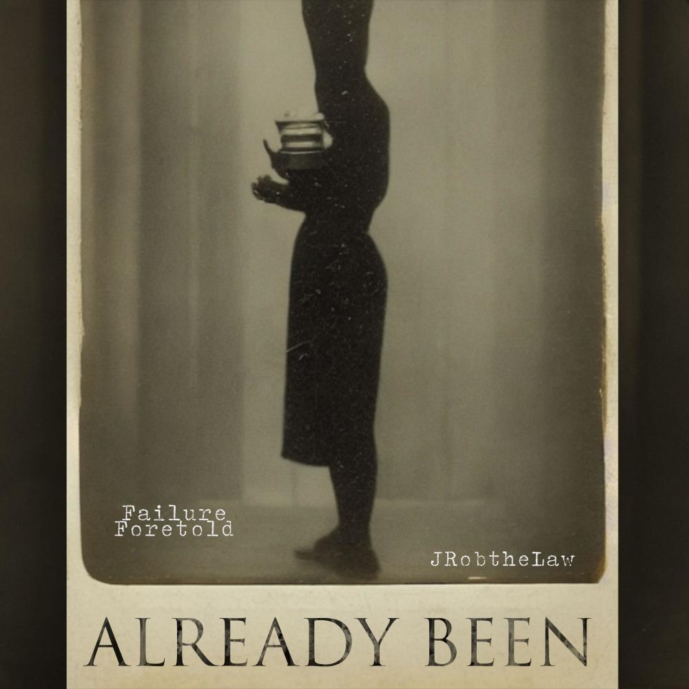 Already Been (feat. Jrobthelaw) (Explicit)