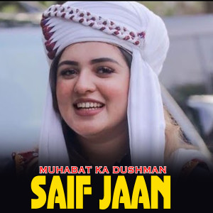 Album Muhabat Ka Dushman from Saif Jaan