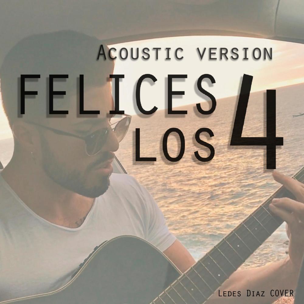 Felices Los 4 (Acoustic Version)